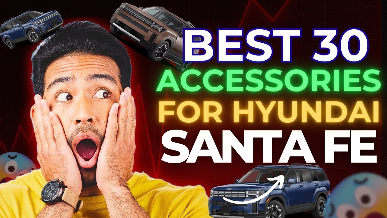 Best 26 Hyundai Santa Fe Accessories MODS to Improve Comfort Safety and Overall Vehicle Style Inter