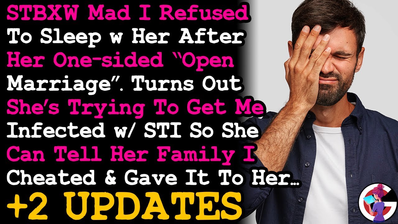 UPDATE STBXWife's Mad I Refused To Sleep w Her, Turns Out She's Trying To Infect Me w STI. AITA