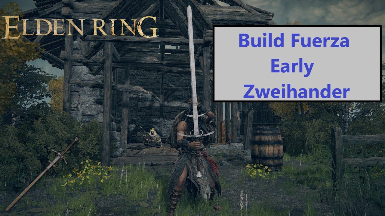 Elden Ring | Build Fuerza Early Zweihander