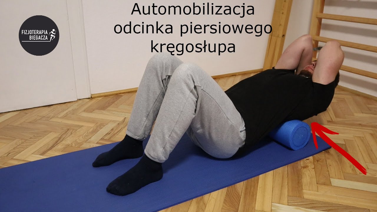 Automobilizacja odcinka piersiowego kręgosłupa | Fizjoterapia Biegacza