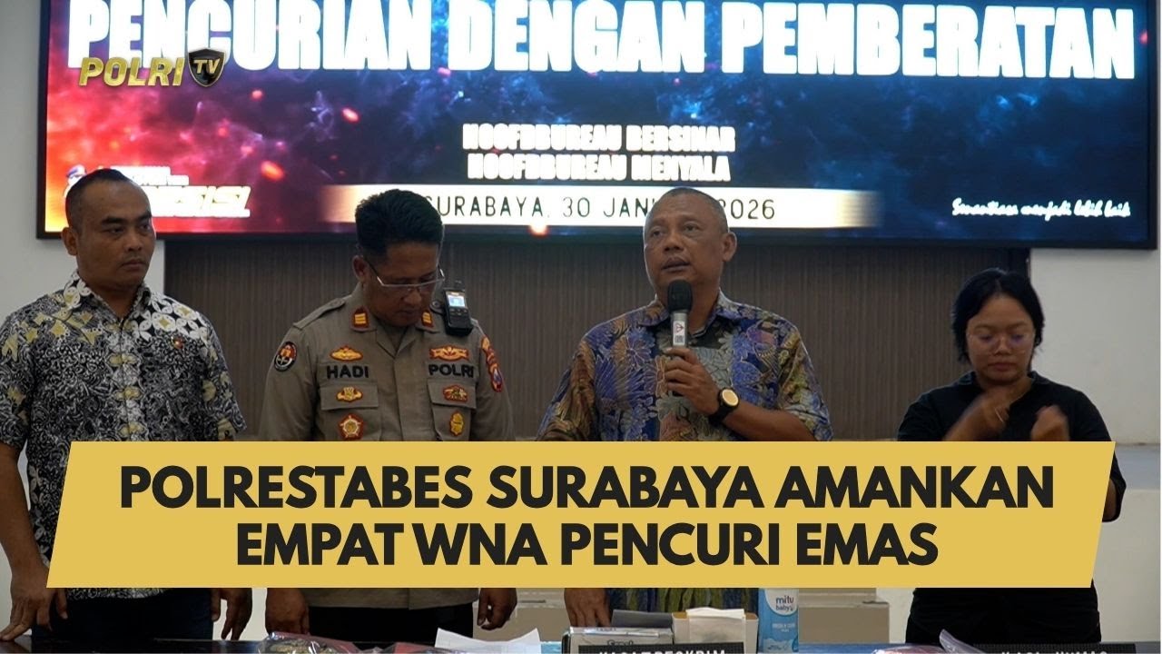 POLRESTABES SURABAYA AMANKAN EMPAT WNA PENCURI EMAS