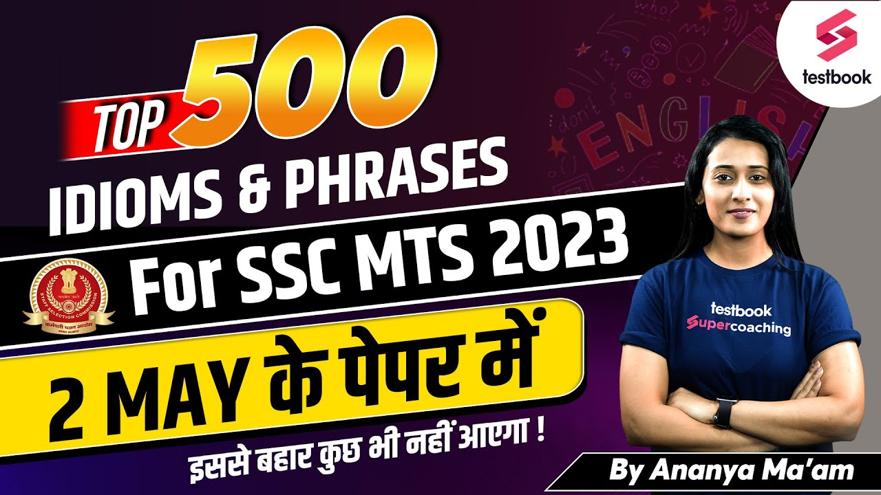 Top 500 Idioms & Phrases For SSC MTS 2023 | SSC MTS English Vocabulary Marathon 2023 | Ananya Ma'am