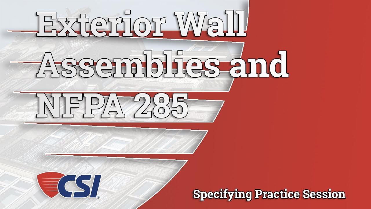 Exterior Wall Assemblies and NFPA 285