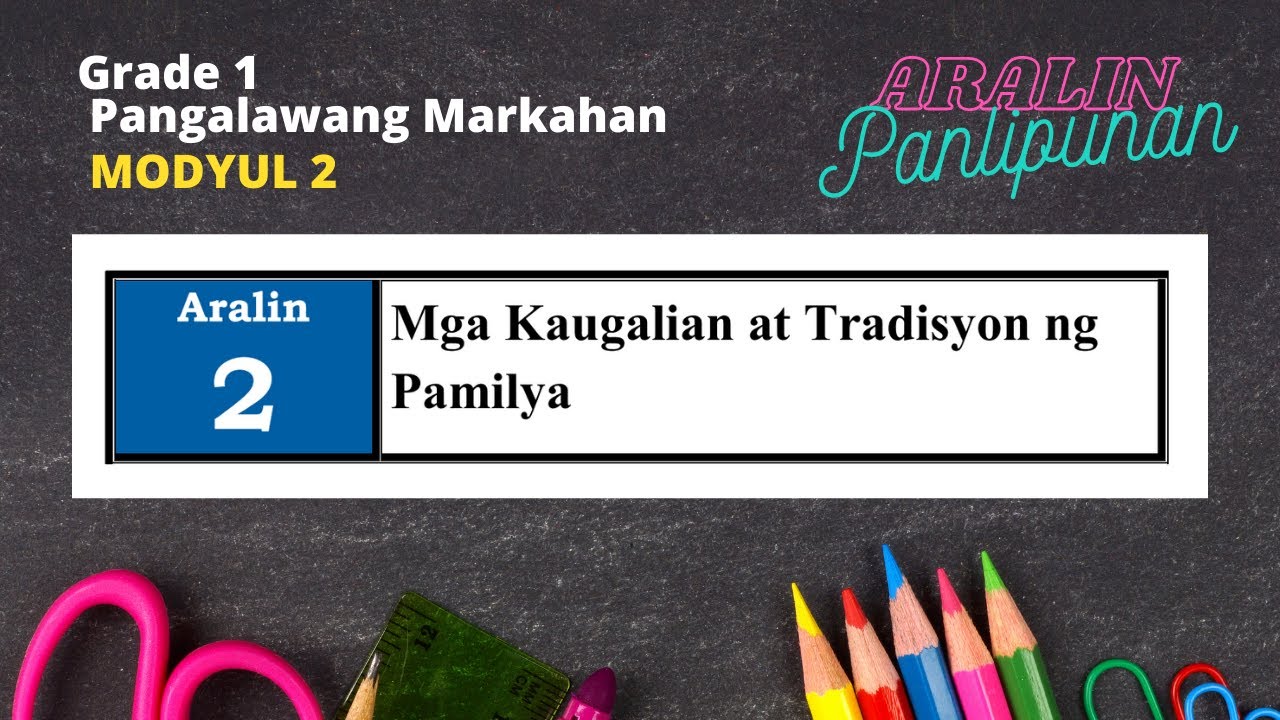 Mga Kaugalian at Tradisyon ng Pamilya || GRADE 1