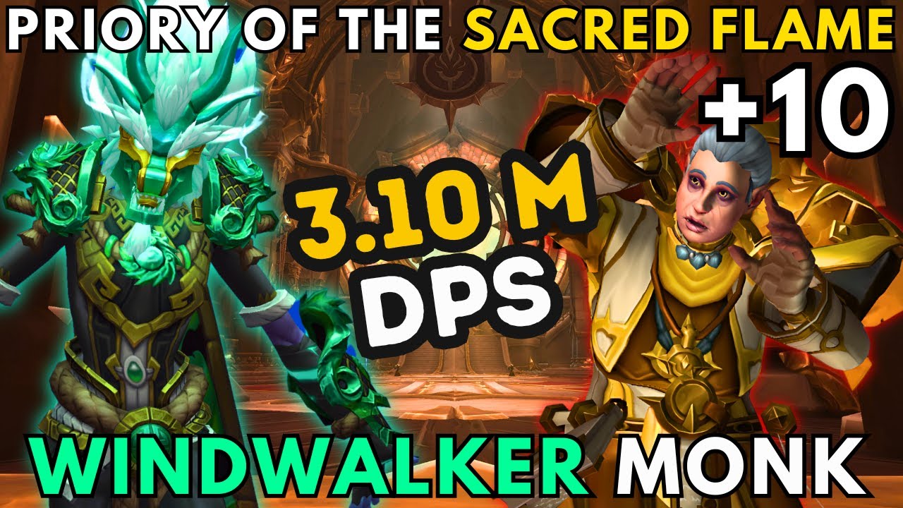 PRIORY +10 | 3.10 MILLION DAMAGE | Windwalker Monk