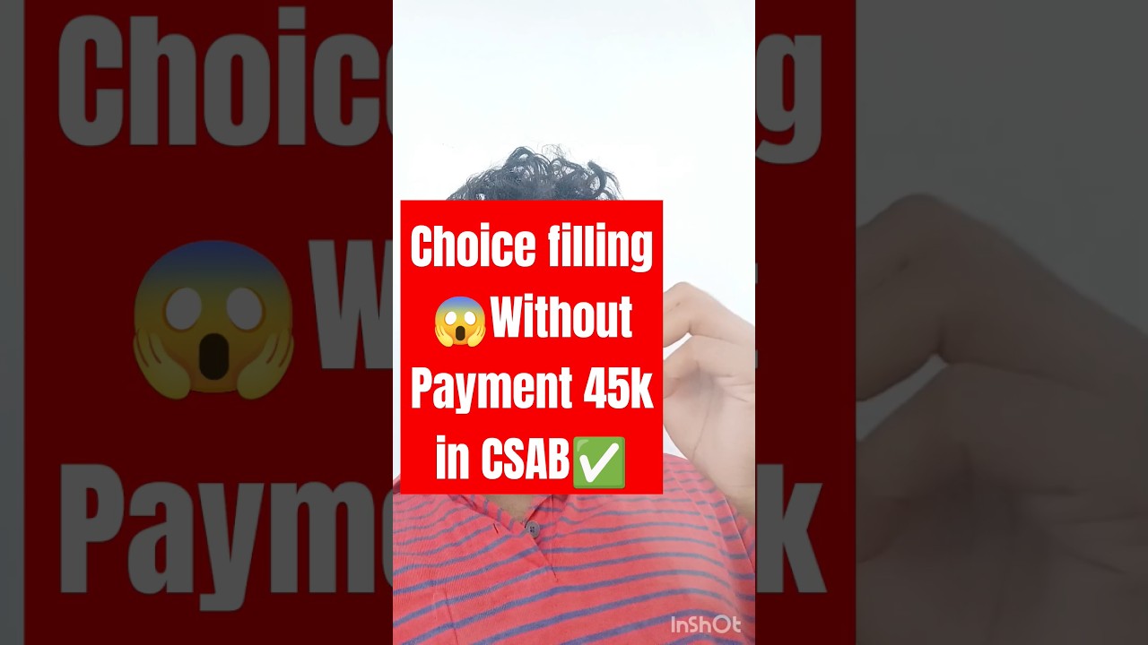 No Advance Payment Fee Payment in CSAB Counselling 2024 🚨| CSAB Vacant seat List 2024 🔥|| CSAB 2024