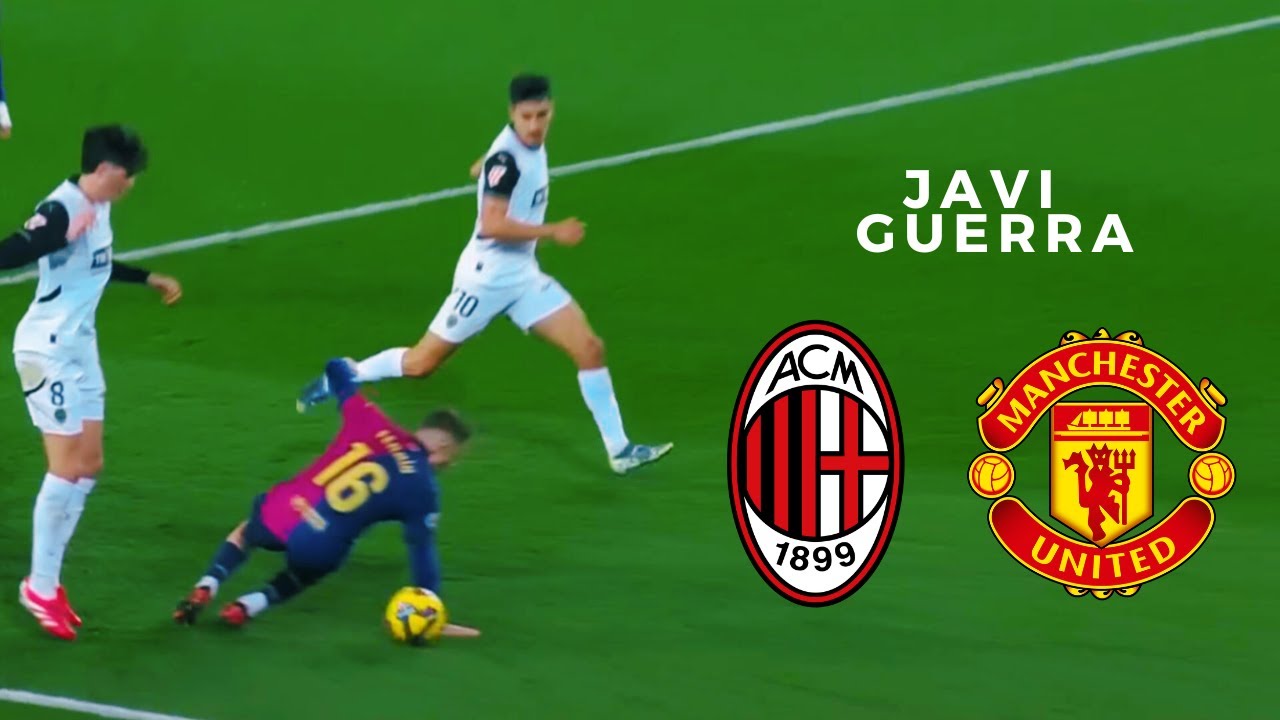 Javi Guerra VS Barcelona 2025 - Barcelona & AC Milan Transfer Target