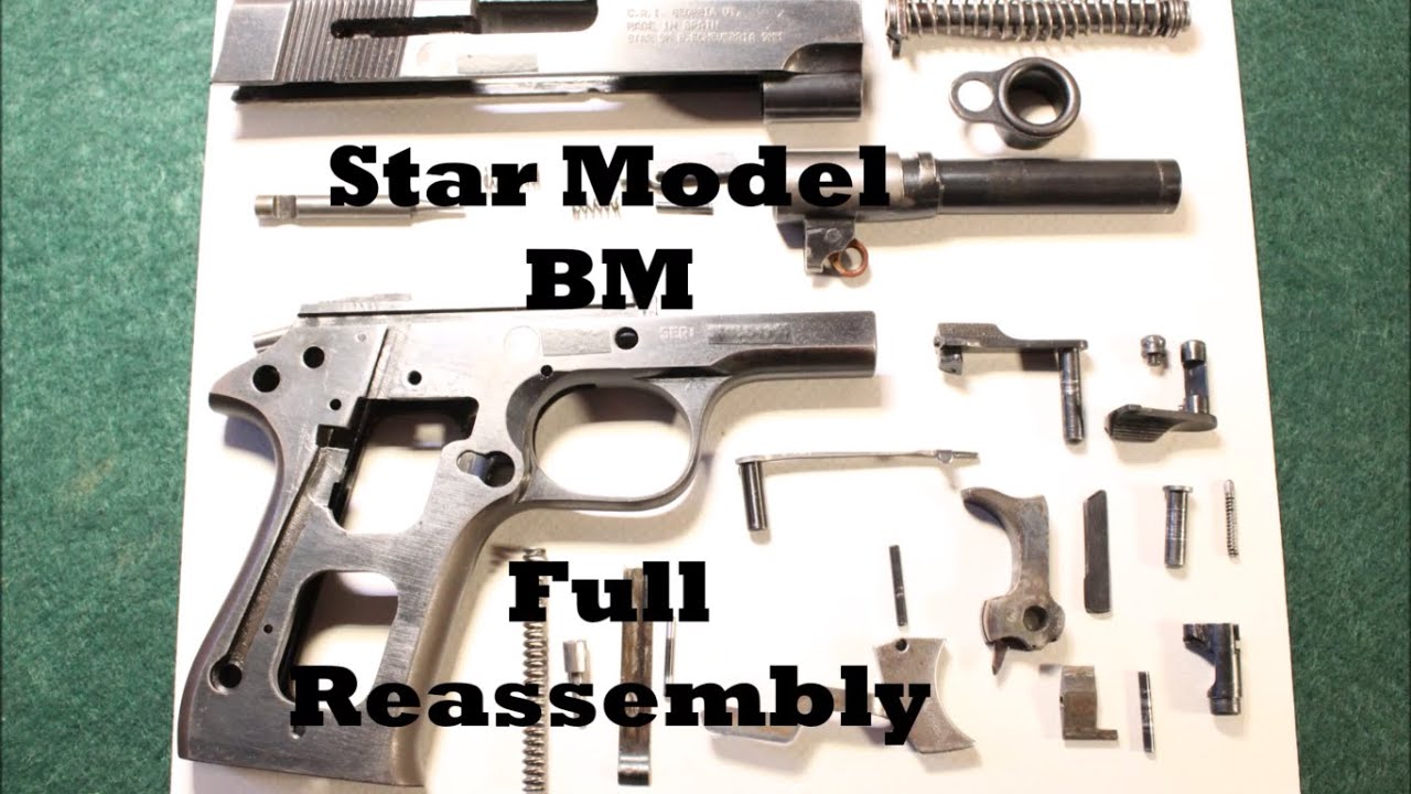 Star Model BM Full Reassembly