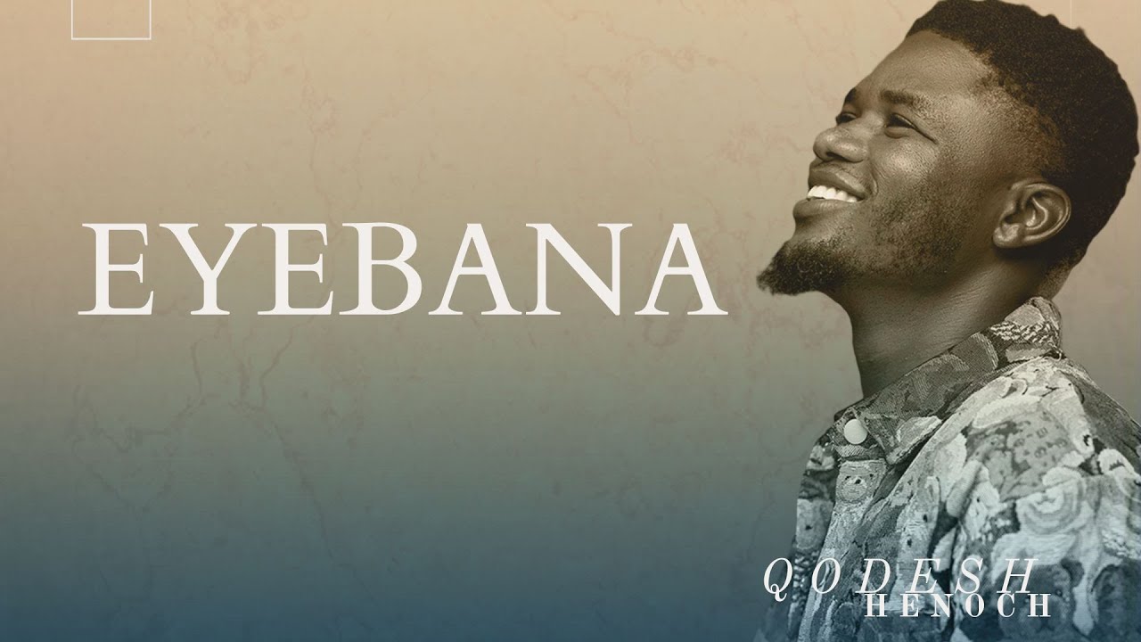 Henoch Qodesh - Eyebana (PAROLES)