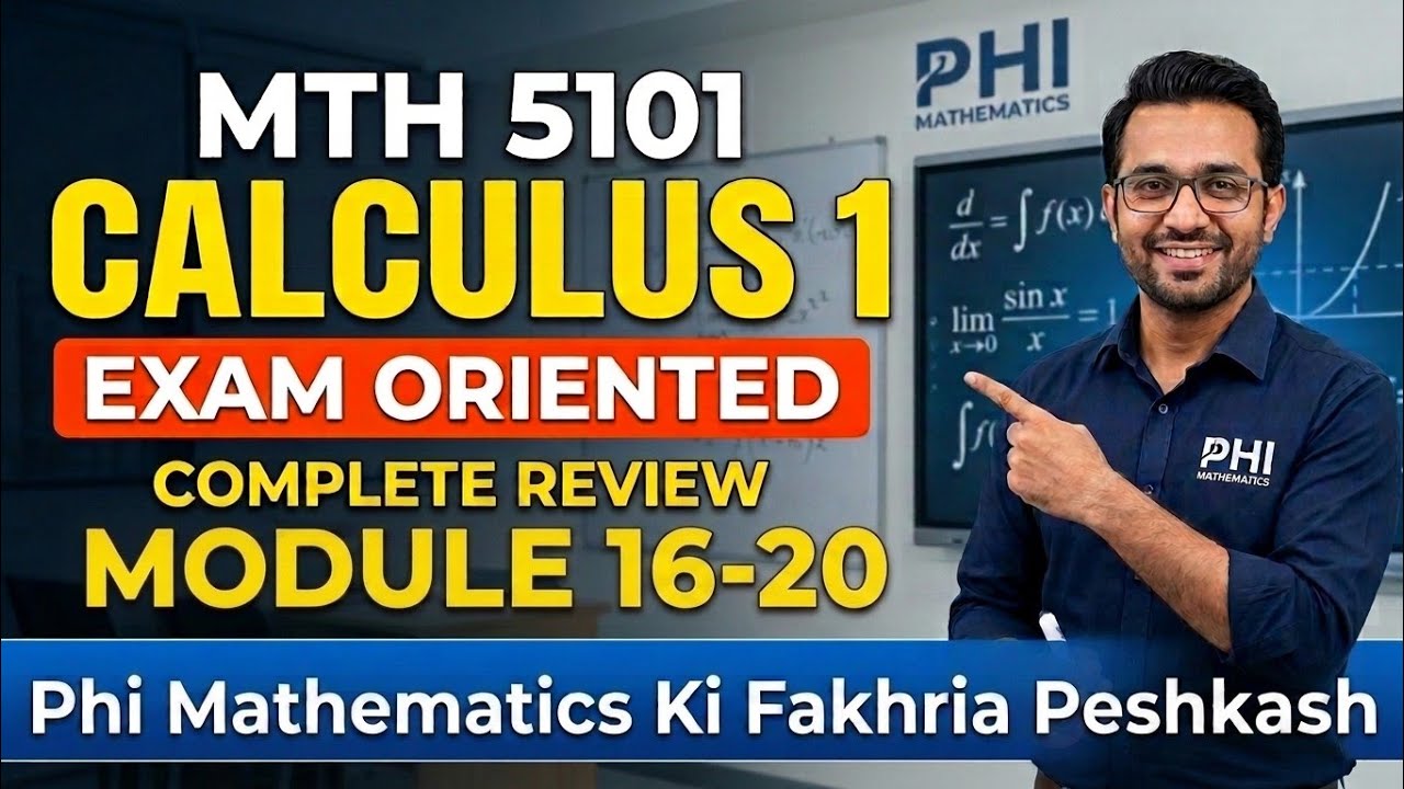 Mth5101 Calculus-1 Short Lecture Module 16 To 20 