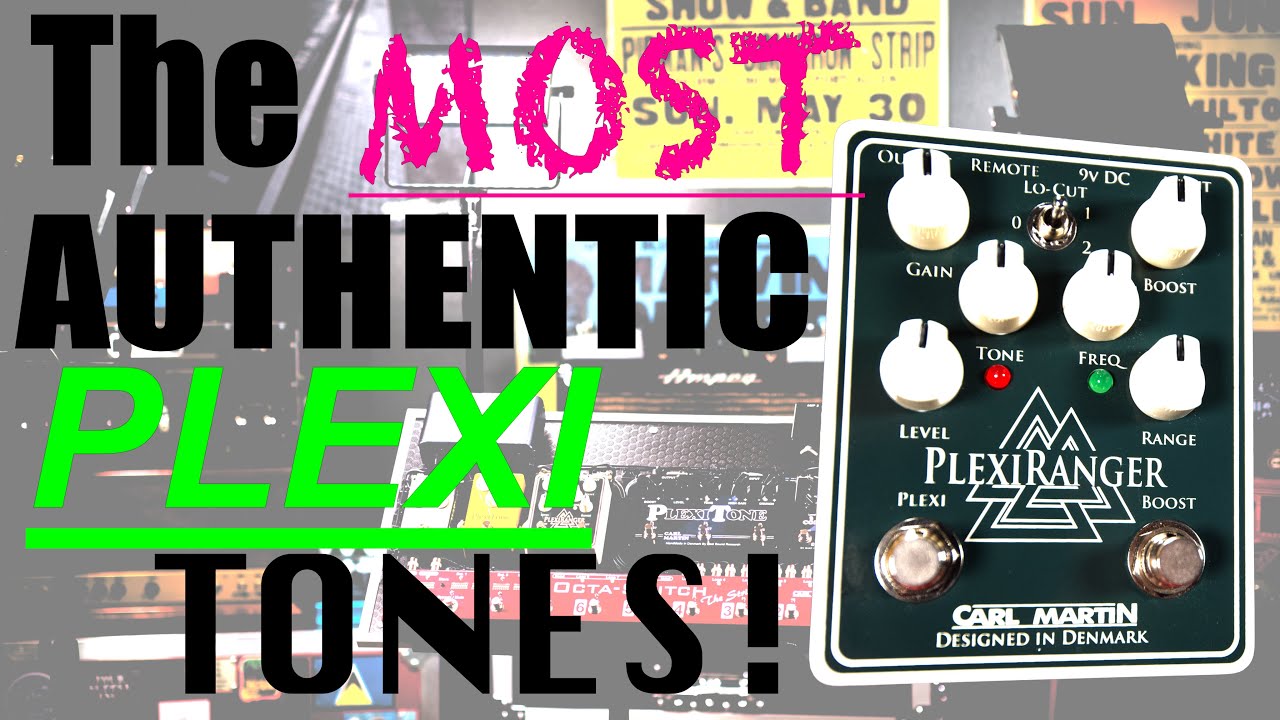 The BEST Plexi pedal I've ever played! Carl Martin Plexi Ranger