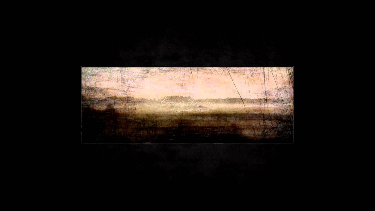 Crane's Dreams - Letters In August