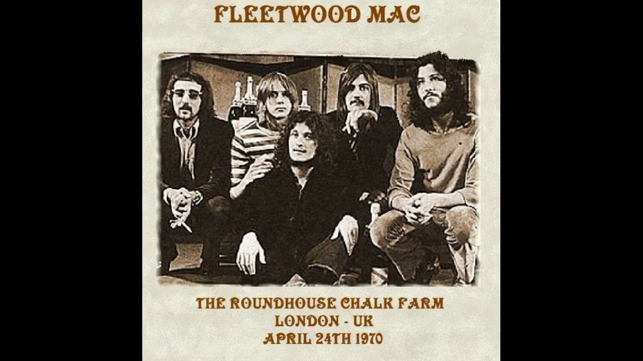 Fleetwood Mac – Roundhouse London 1970 LIVE  Full Album Unofficial 2009