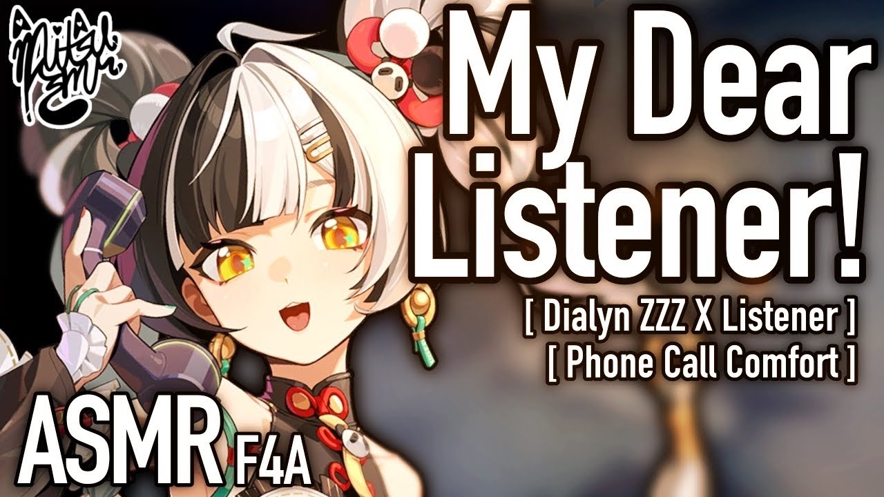 Pick Up The Phone! [F4A ASMR] [Dialyn ZZZ X Listener] [Zenless Zone Zero Audio RP] [Comfort Audio]