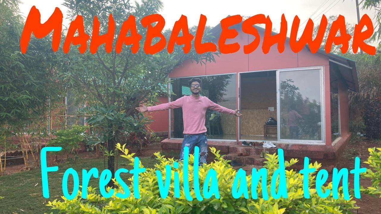 Forest Villa And Tent (Villa Tour) | Mahabaleshwar | 2021