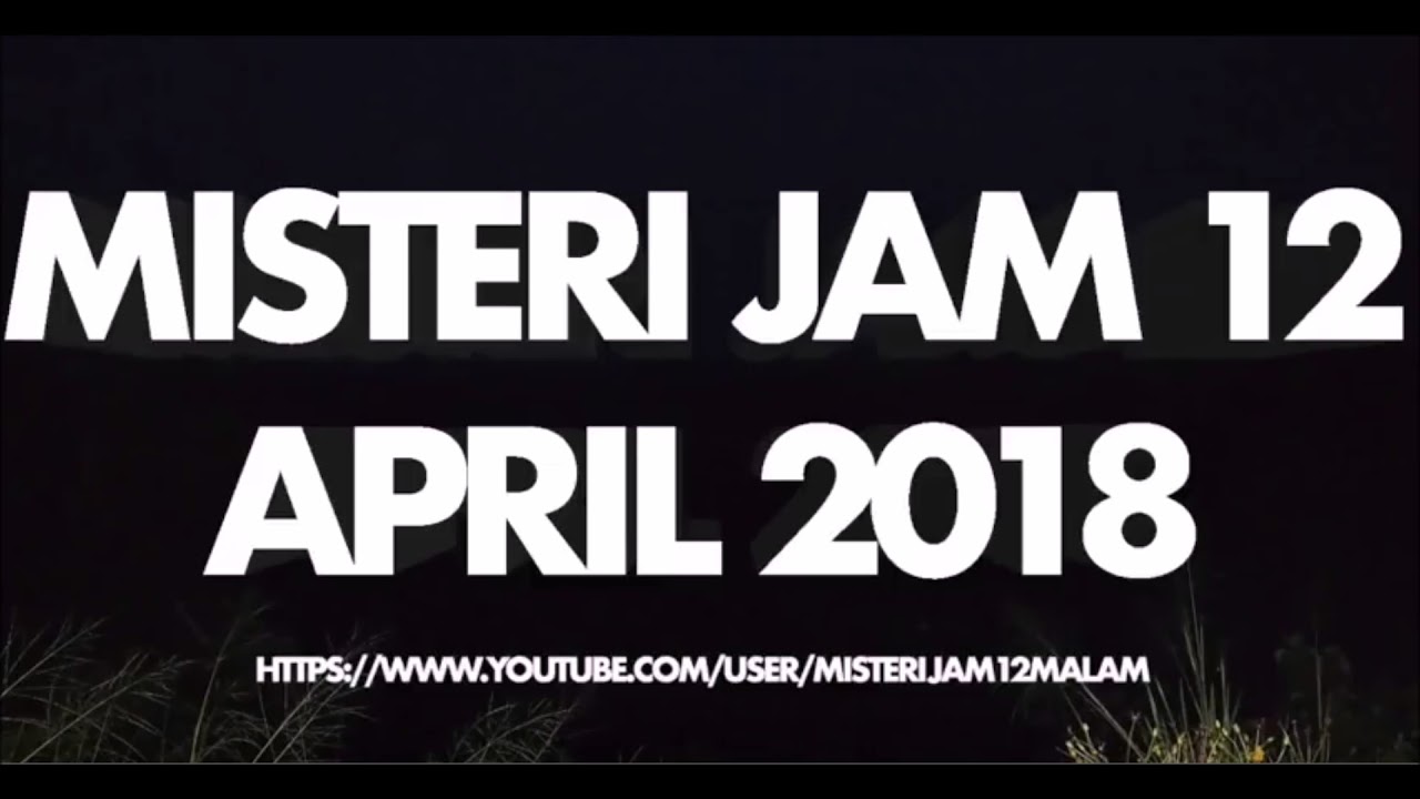MJ12 Misteri Jam 12 - 21 April 2018 (Pontianak Taman Permainan Klang)