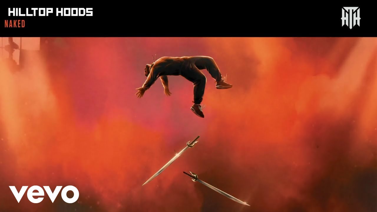 Hilltop Hoods - Naked (Official Audio)