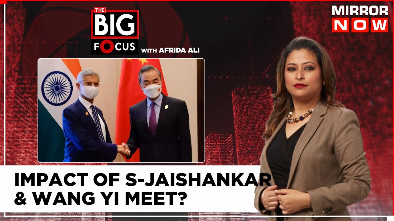 S Jaishankar Meets Chinese Counterpart Wang Yi, Will India-China Ties Improve?  | The Big Focus