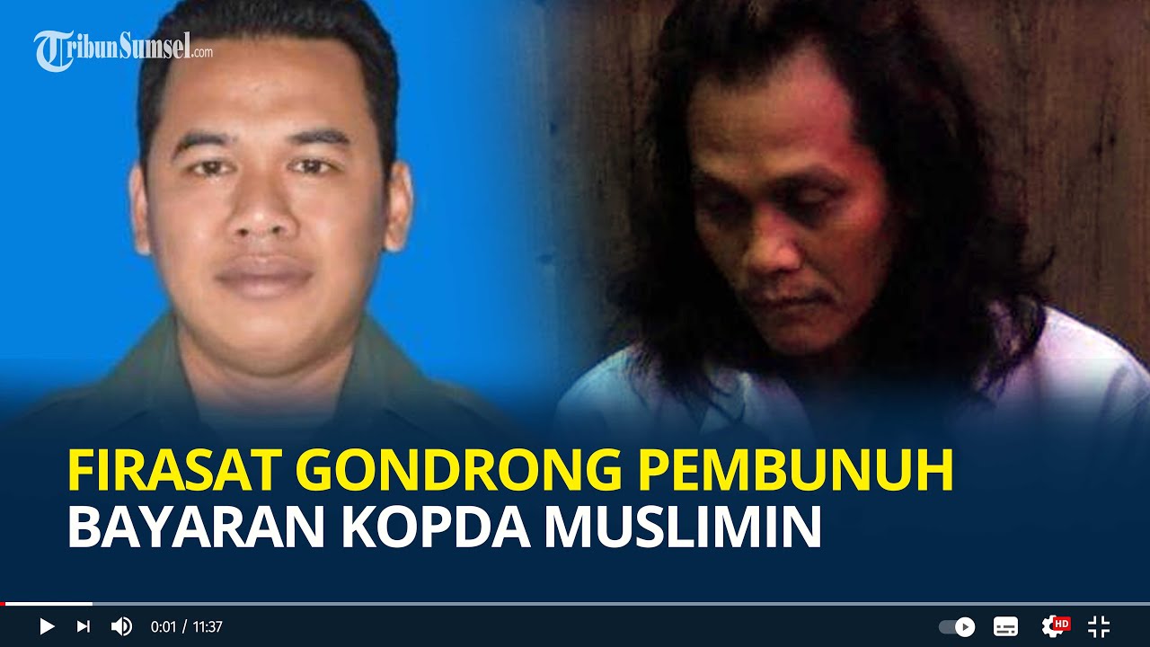 Firasat Gondrong Pembunuh Bayaran Kopda Muslimin, Pesan ke Istri Ketiga: Jangan Kaget Aku Ditangkap