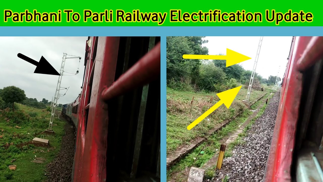 Parbhani To Parli Railway Electrification Update Part 2