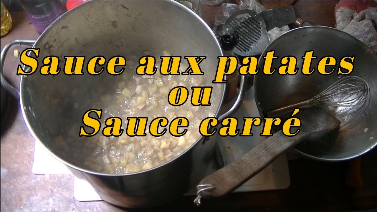 Sauce aux patates ou sauce carré (N°220)