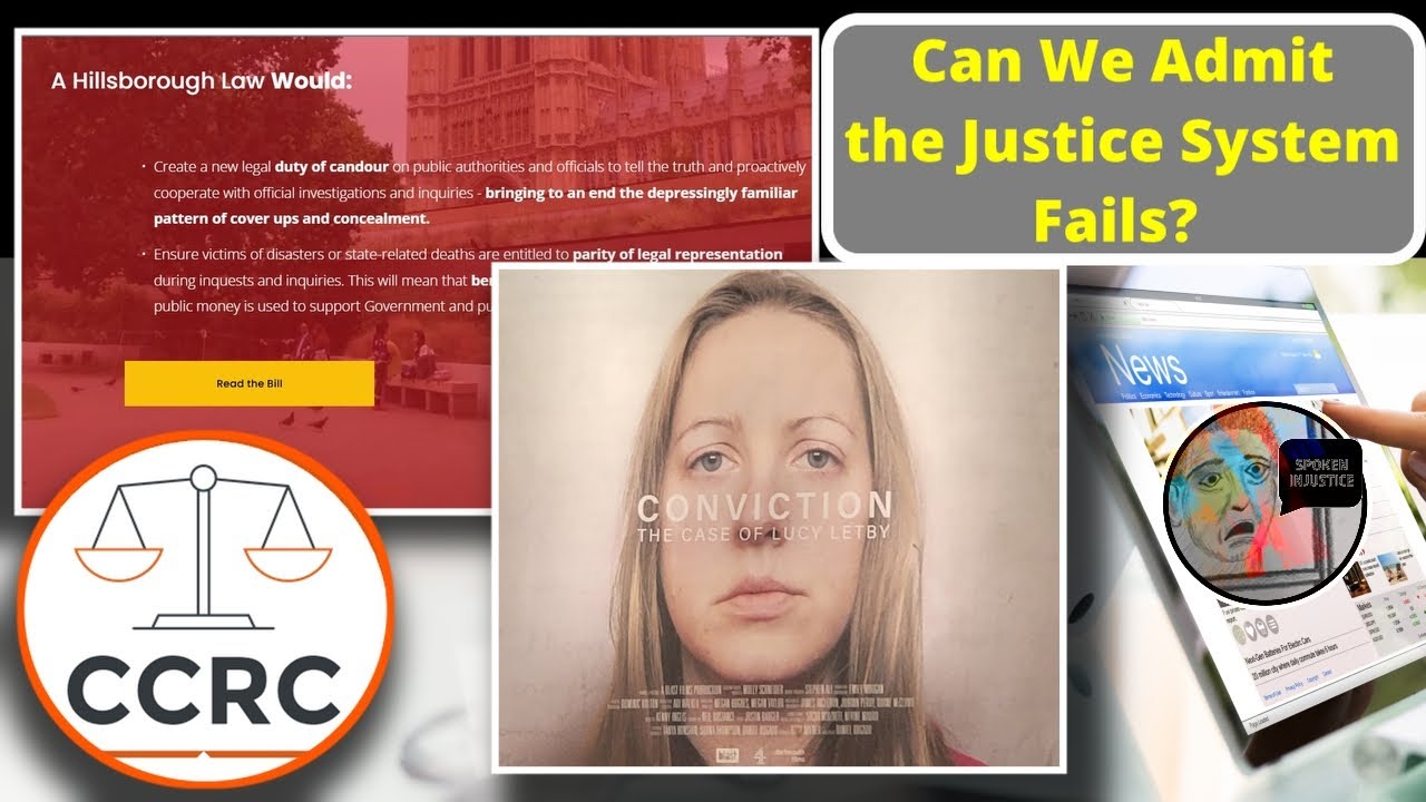 Can We Admit the Justice System Fails? | CCRC, Hillsborough Law & Lucy Letby