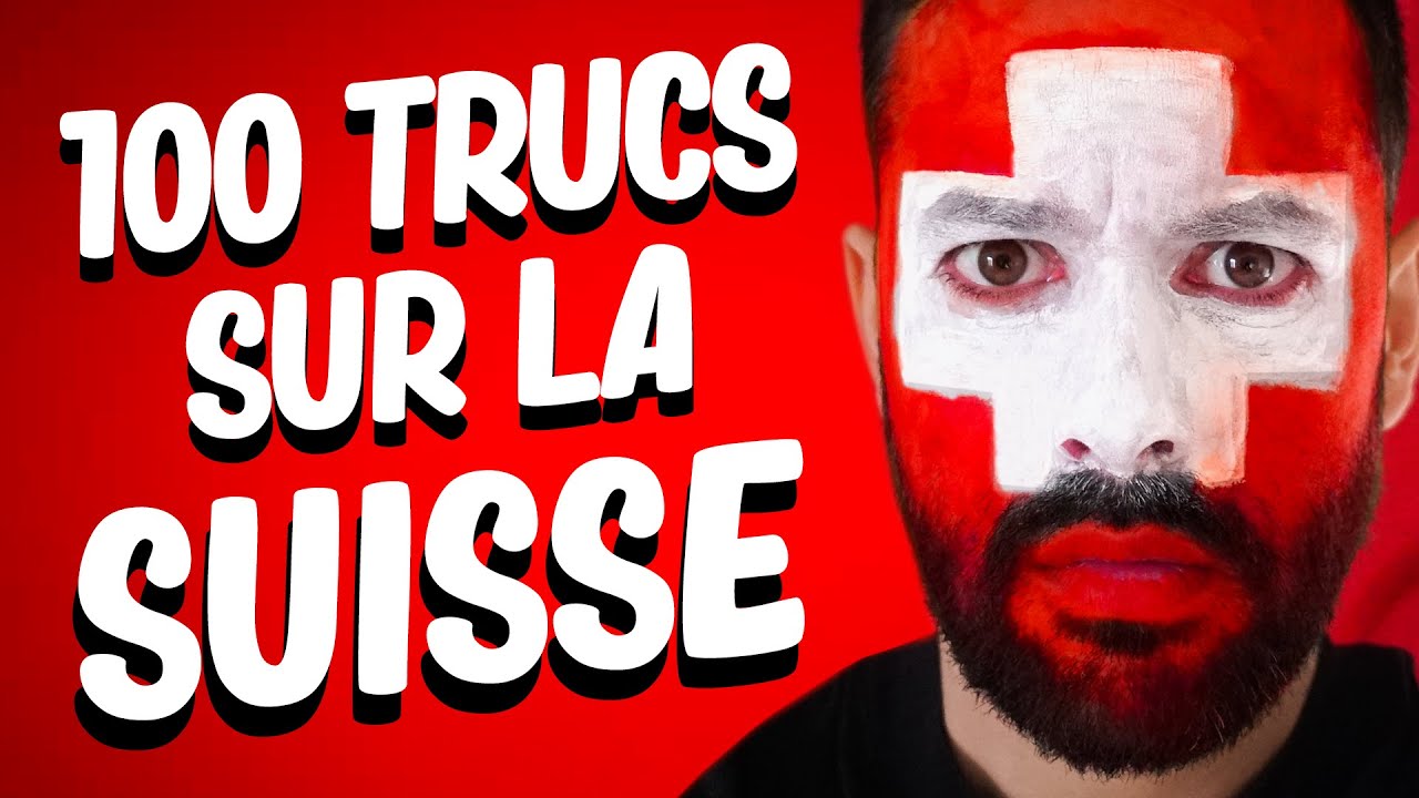 100 trucs sur la Suisse (anecdotes, infos, histoires et encore d'autres choses)