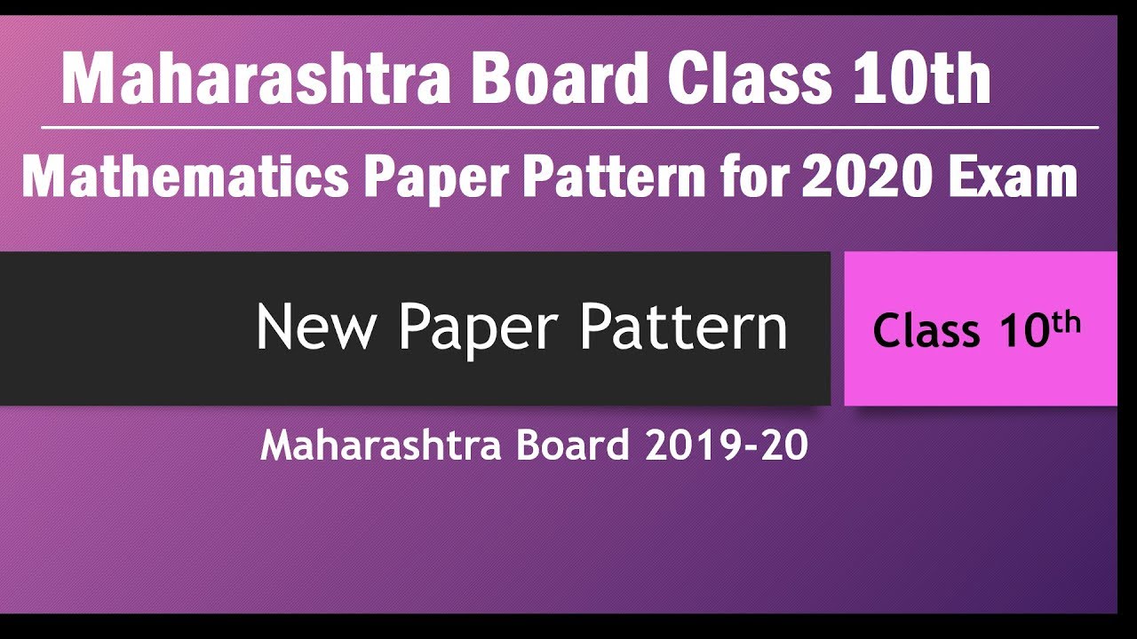 Class 10th Mathematics New Paper Pattern for 2020 Exam