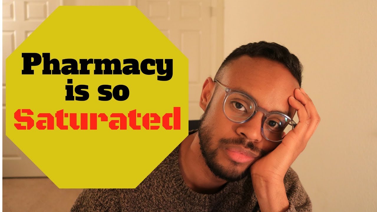 Is Pharmacy Saturated?