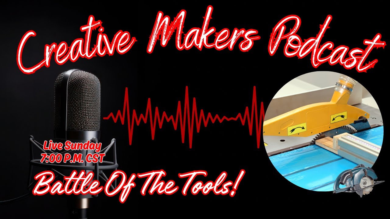 Tool Battles: Clash of the Woodworking Tools! - Creative Makers Podcast EP114