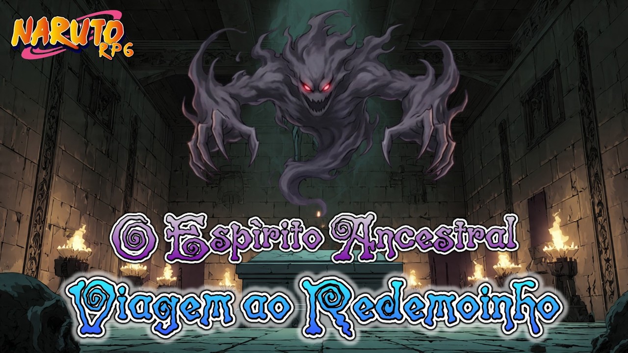 NARUTO RPG | EP. 21 -  VIAGEM AO REDEMOINHO | TIME Y