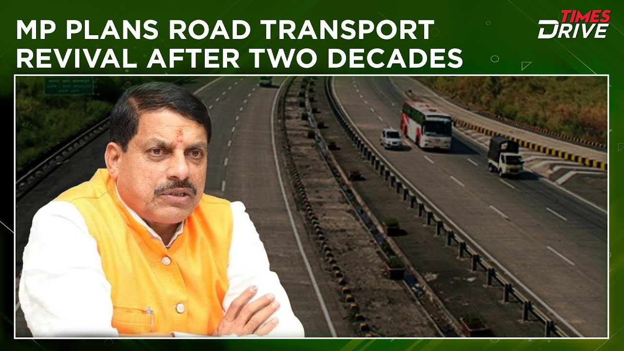 Madhya Pradesh to Revive State-Run Road Transport After 20 Years to Boost Connectivity | Times Drive