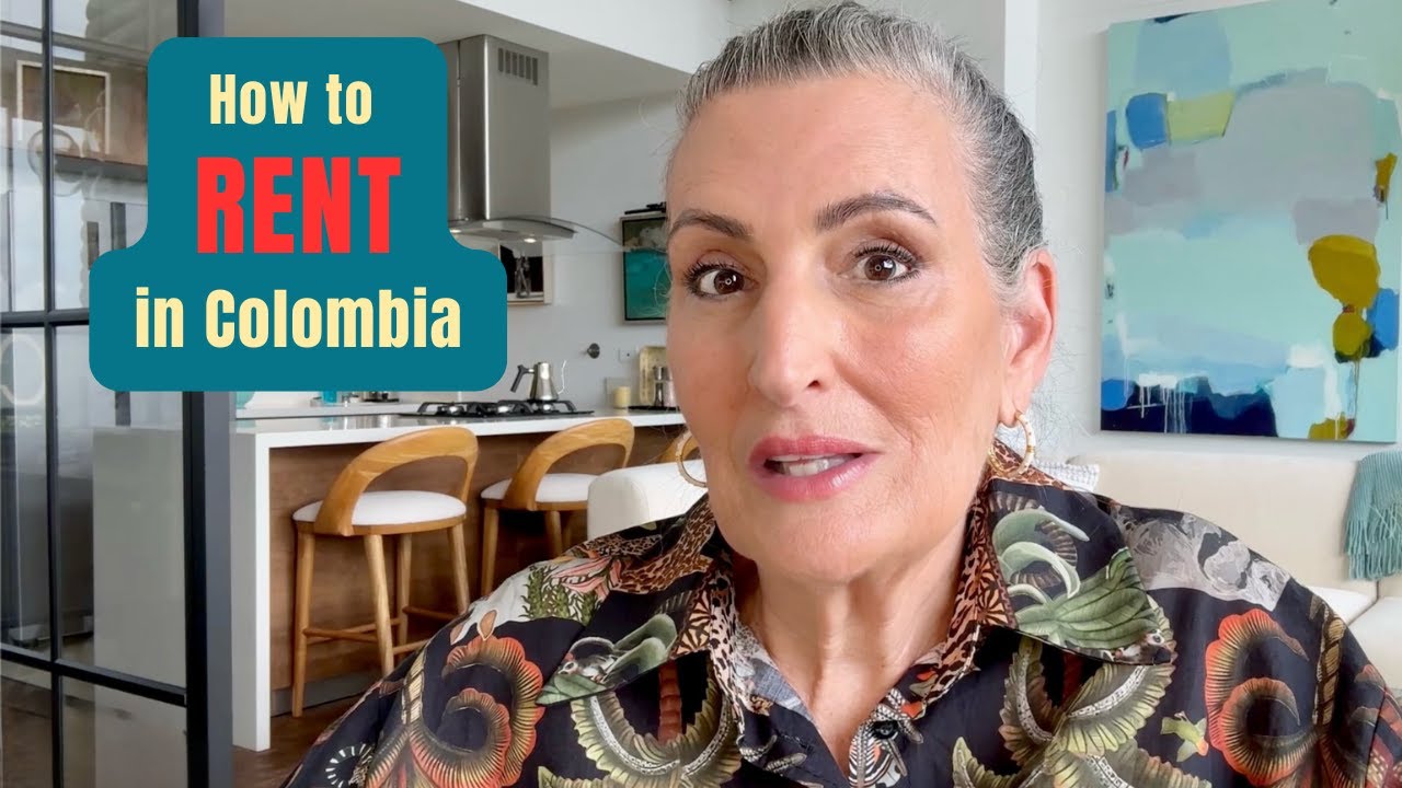 Moving to Colombia as an Expat? 🇨🇴 Renting Is the Hard Part