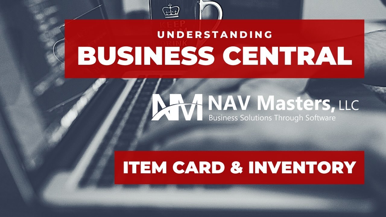 Inventory Management in BUSINESS CENTRAL
