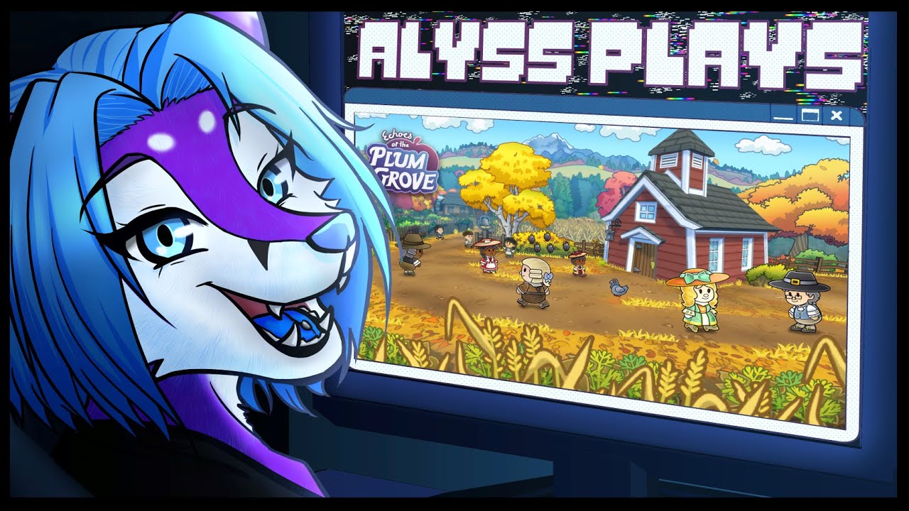 Alyss Plays 11-Echoes of the Plum Grove
