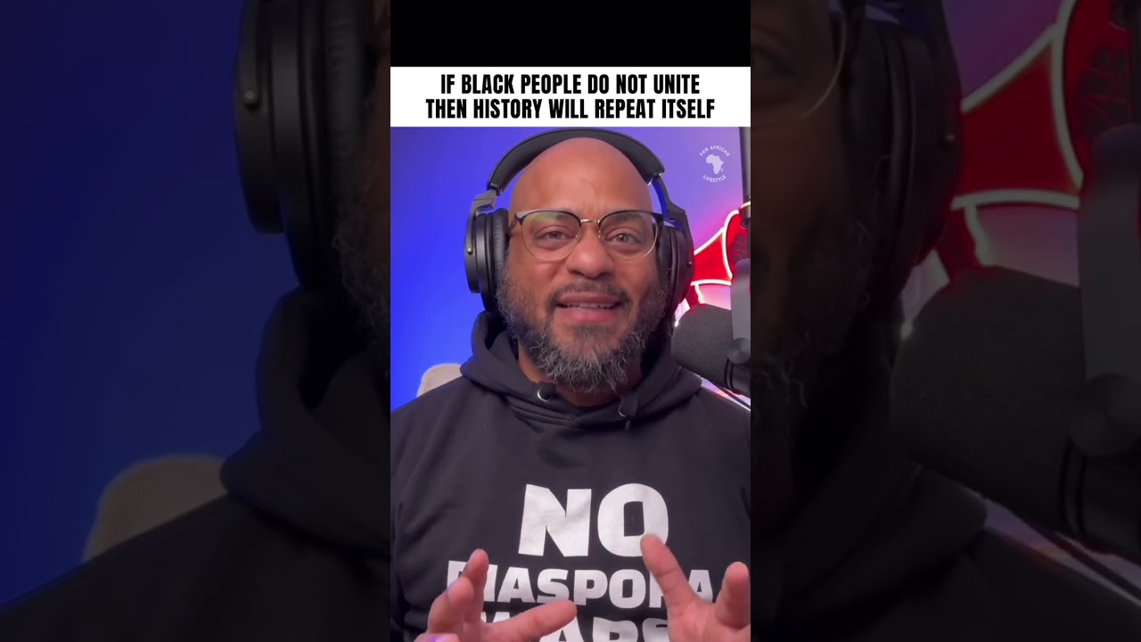 If Black People Do Not Unite History Will Repeat Itself