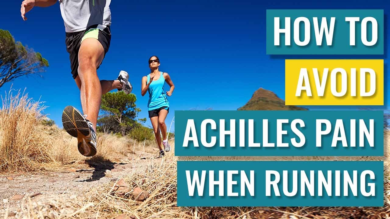 Common Training Errors that can Cause Achilles Pain in Runners