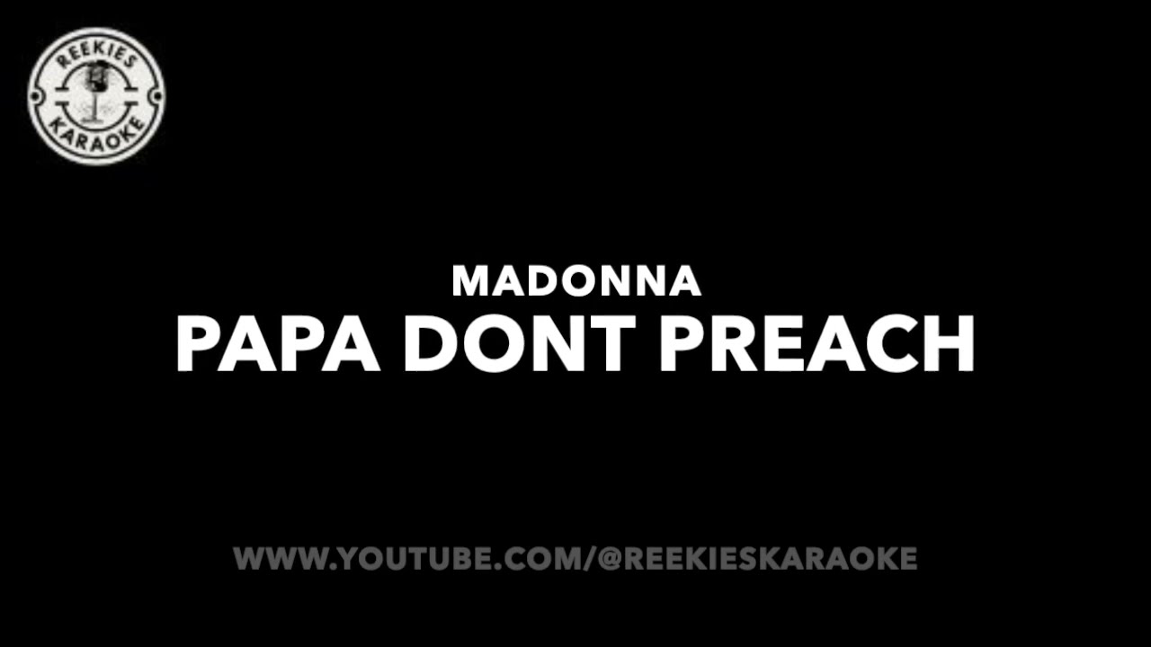 Madonna | Papa Don't Preach | Karaoke