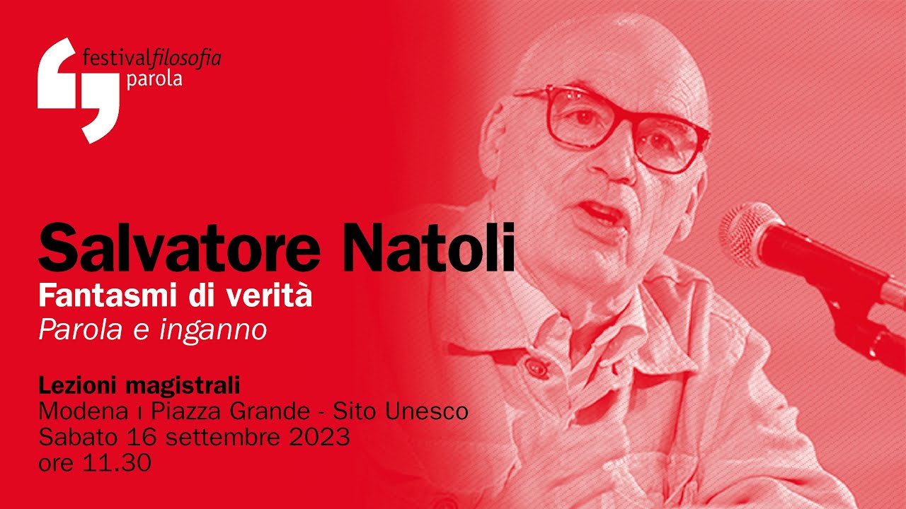 Salvatore Natoli | Fantasmi di verità | festivalfilosofia 2023