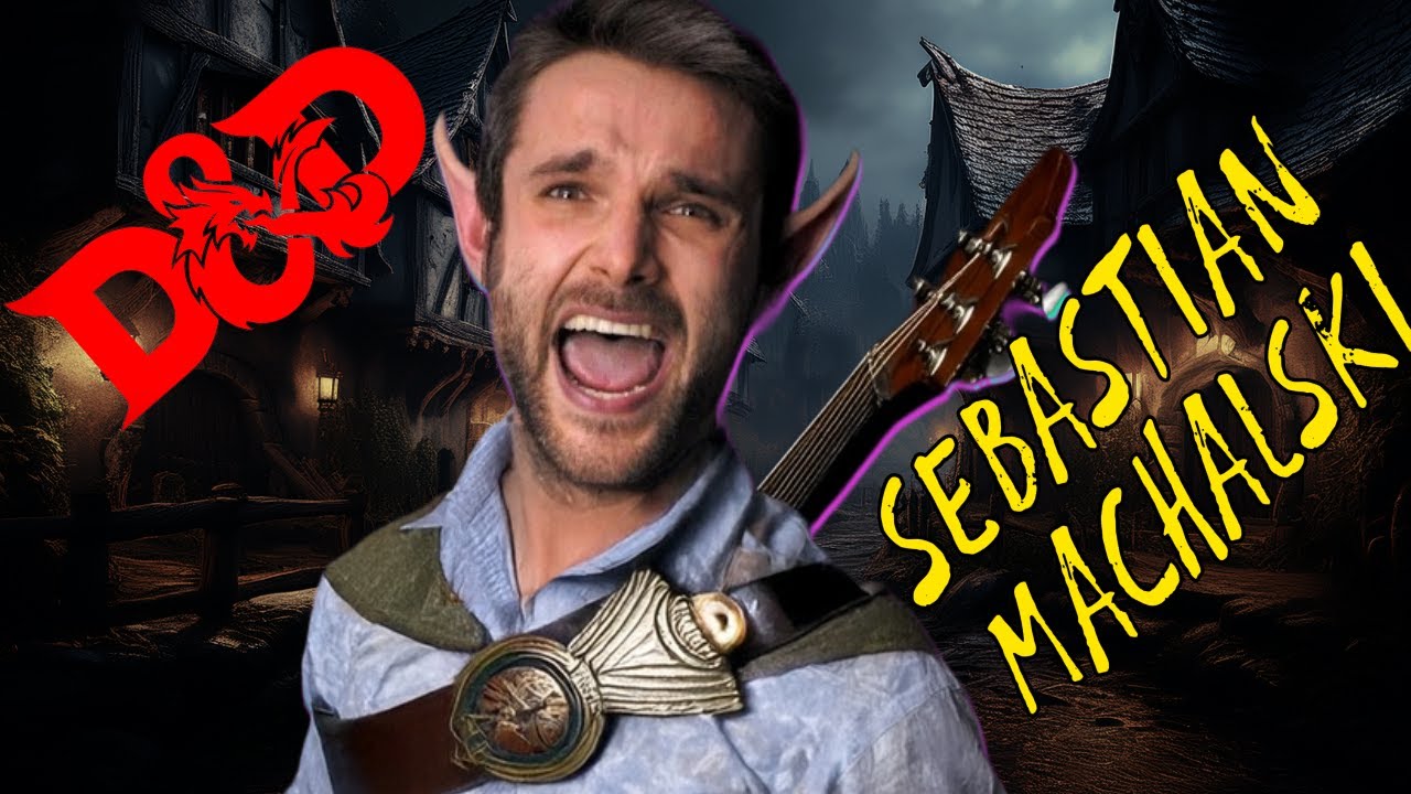 Bard ze Studia Accantus? Sebastian Machalski, D&D Ep.1