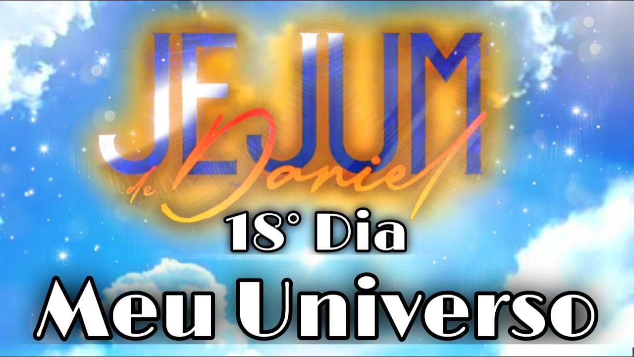 MEU UNIVERSO | ANDRÉ BARROSO (Dia 18_Jejum de Daniel)