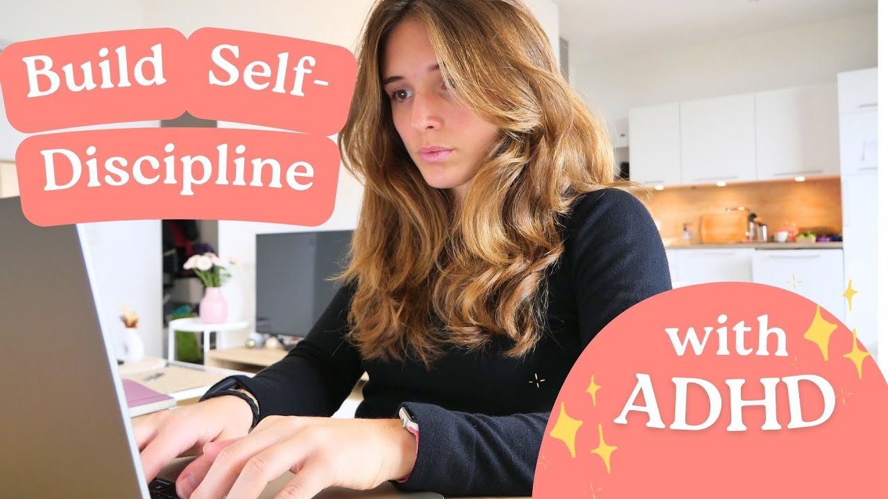 4 Steps to Achieve Self-Discipline For People With ADHD