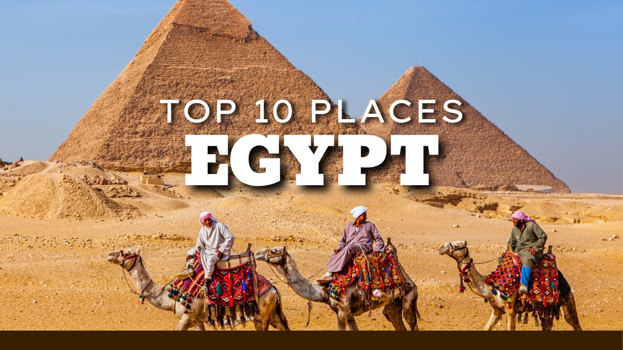 Top 10 Travel Destinations in Egypt You Can’t Miss!