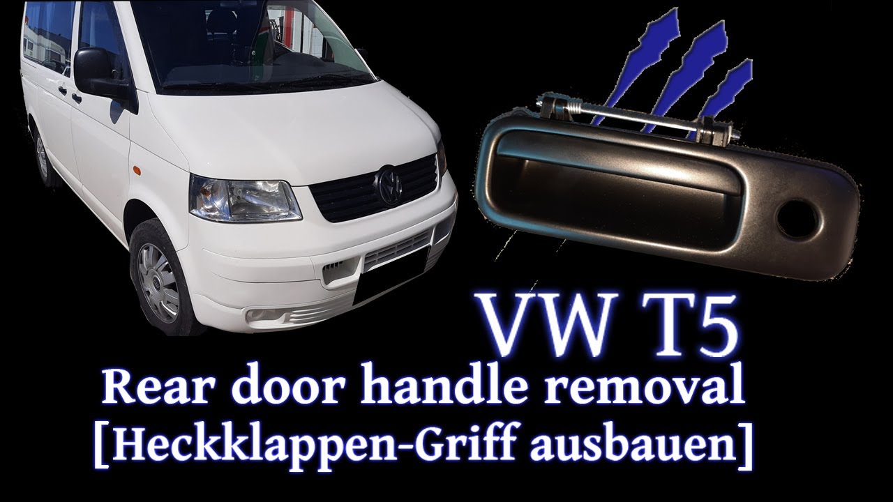VW T5 Heckklappen-Griff ausbauen/einbauen - Tutorial