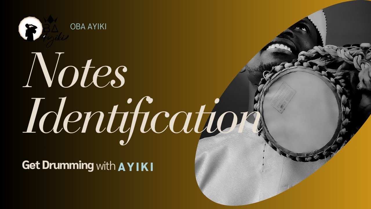 Note Identification on the Talking drum Tutorial. EPISODE 5