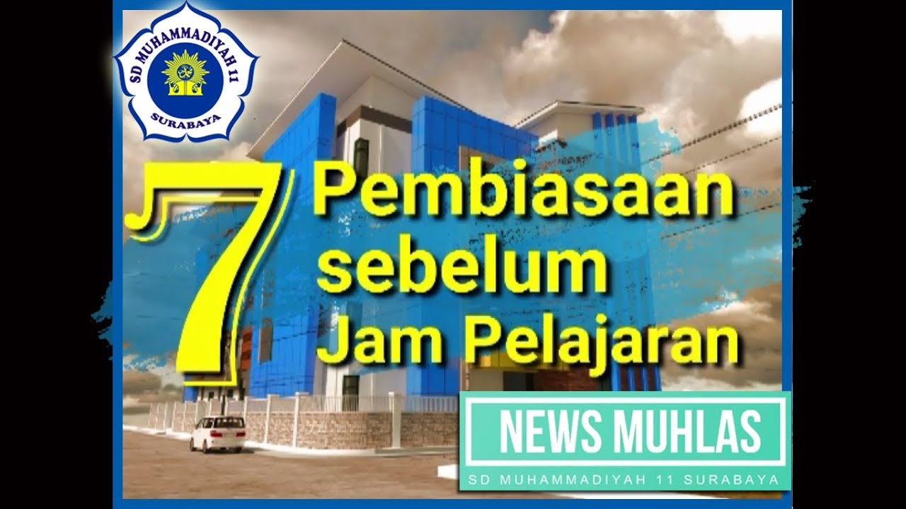 7 Pembiasaan Sebelum Jam Pelajaran di SD Muhlas Surabaya