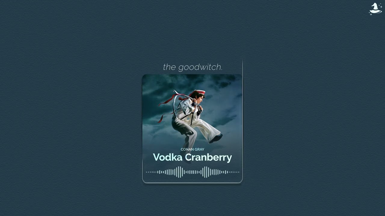 vodka cranberry || conan gray || slowed + reverb
