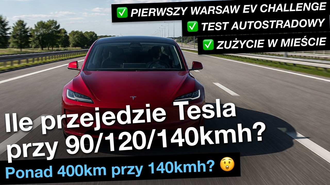 🚗 Tesla Model 3 LR AWD &mdash; Realny zasięg i zużycie energii przy 90/120/140kmh | WARSAW EV CHALLENGE
