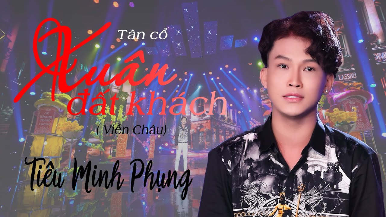 Tân cổ Xuân Đất Khách ( NSND Viễn Châu ) || Tiêu Minh Phụng