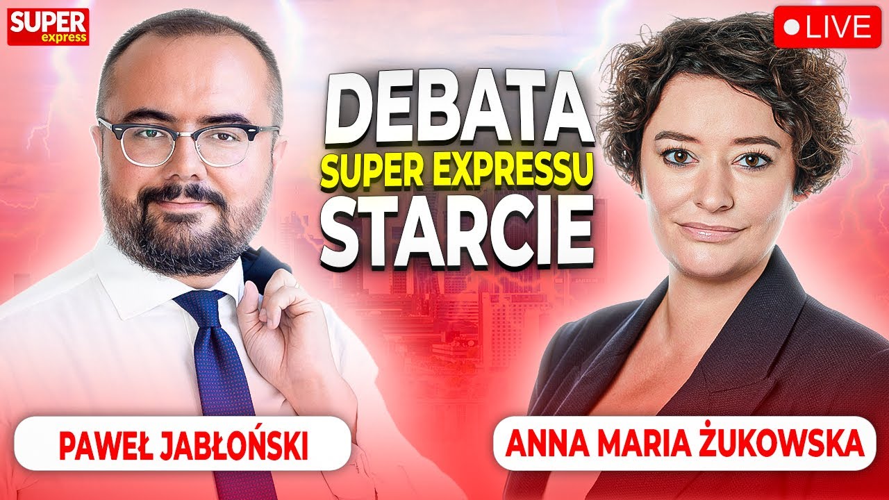 DEBATA SUPER EXPRESSU STARCIE: ANNA MARIA ŻUKOWSKA, PAWEŁ JABŁOŃSKI [NA ŻYWO]